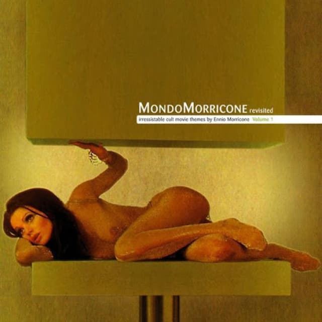MondoMorricone revisited: irresistable cult movie themes by Ennio Morricone: Volume 1 cover