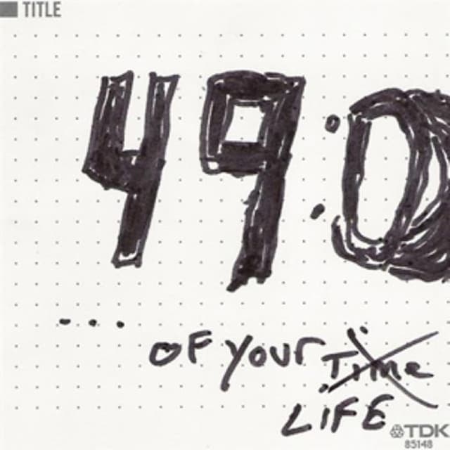 49:00... Of Your Time/Life cover