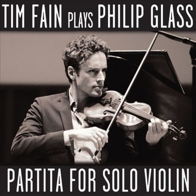 Tim Fain plays Philip Glass: Partita for Solo Violin cover