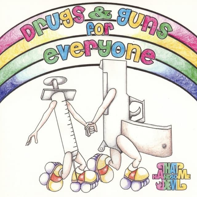 Drugs & Guns for Everyone cover