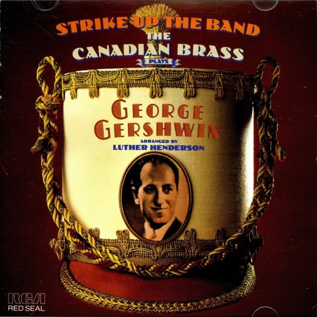 Strike Up the Band: The Canadian Brass Plays George Gershwin cover