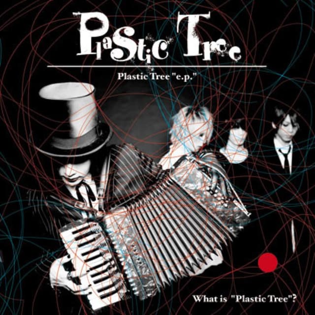 What Is "Plastic Tree"? cover