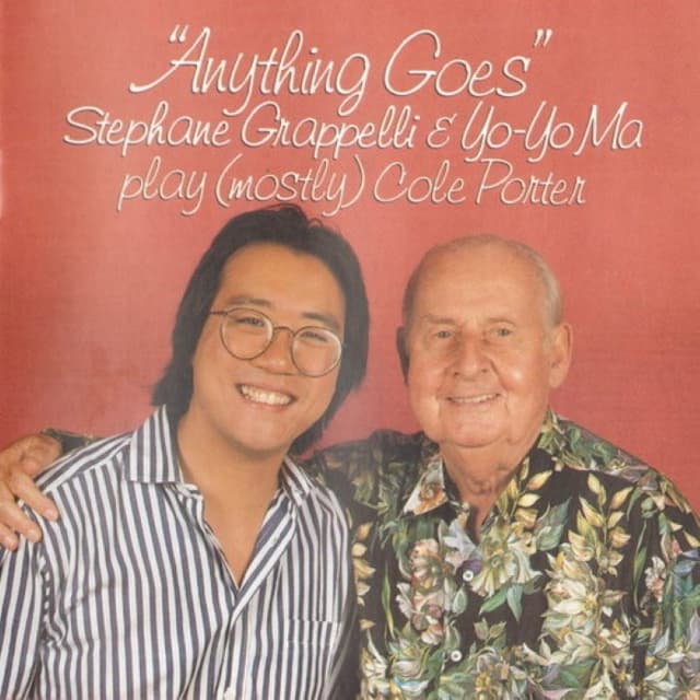 Anything Goes: Stéphane Grappelli & Yo‐Yo Ma play (mostly) Cole Porter cover