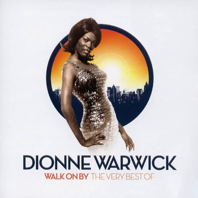 Walk on By: The Very Best of Dionne Warwick cover