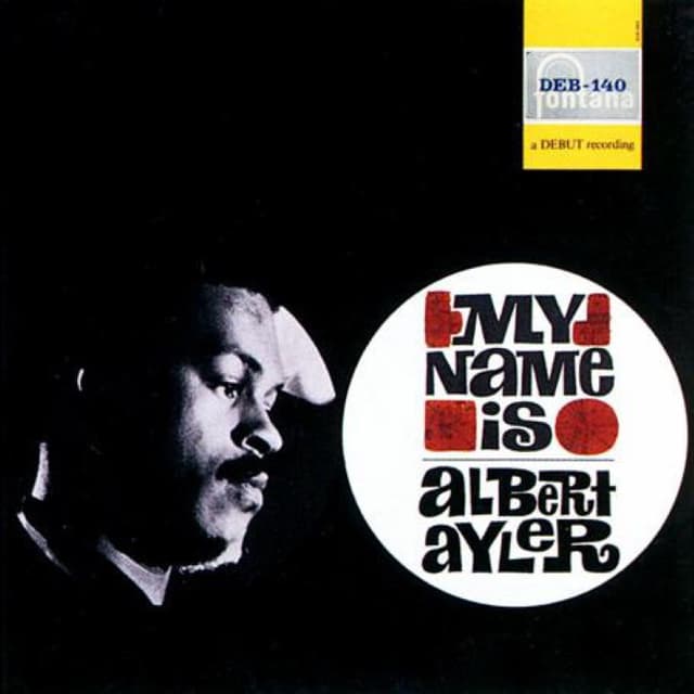 My Name Is Albert Ayler cover