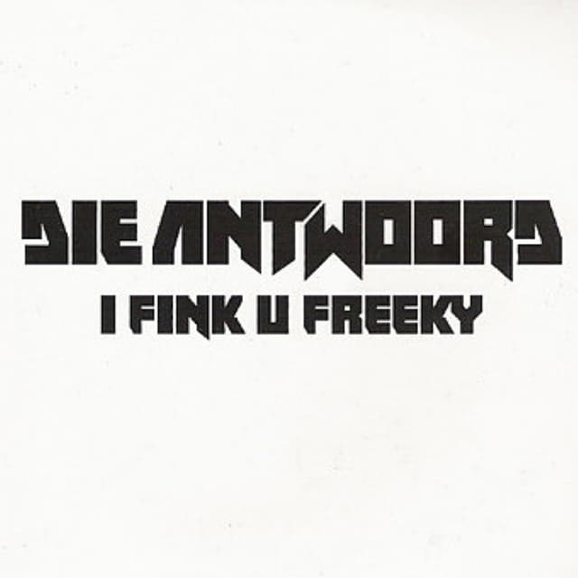 I Fink U Freeky cover