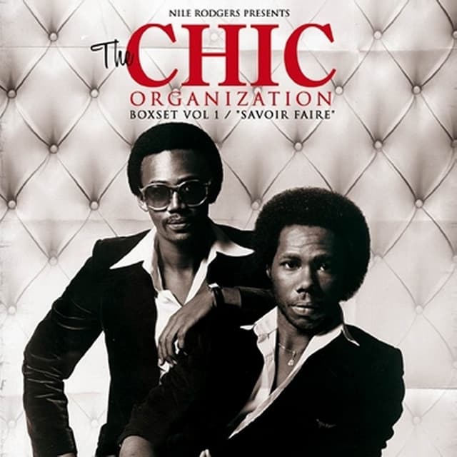 Nile Rodgers Presents: The Chic Organization Box Set, Volume 1 / Savoir Faire cover