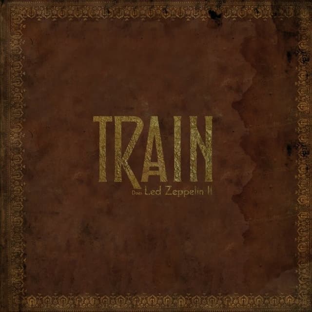 Train Does Led Zeppelin Ⅱ cover
