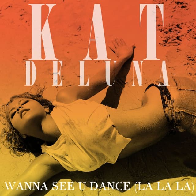 Wanna See U Dance (La La La) cover
