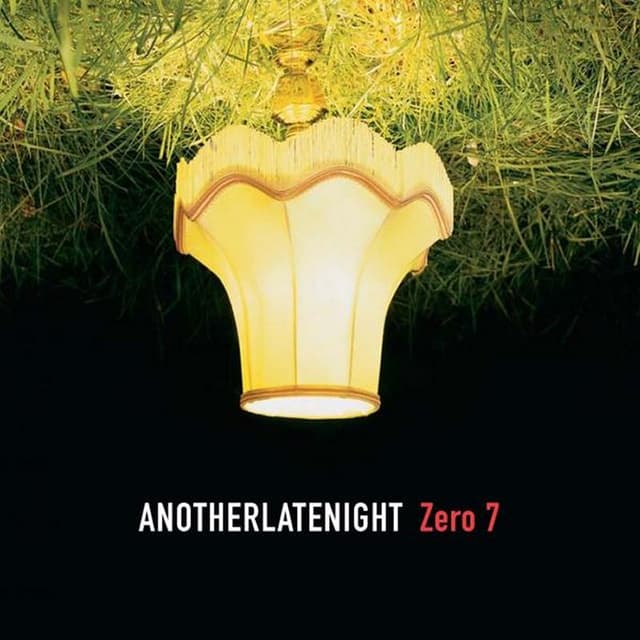 AnotherLateNight: Zero 7 cover