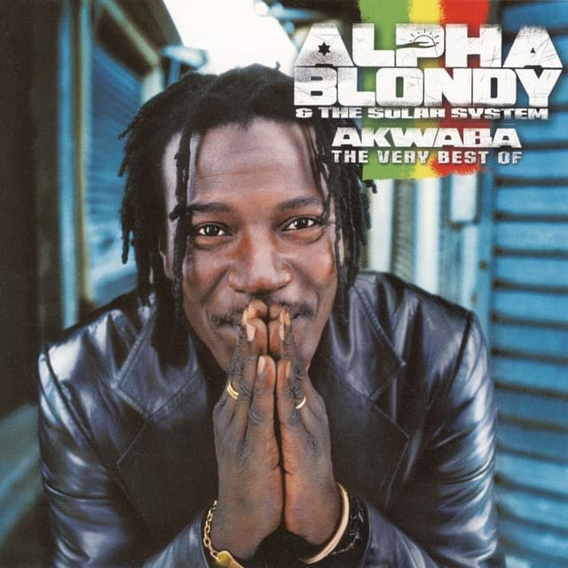 Akwaba, the Very Best of Alpha Blondy cover