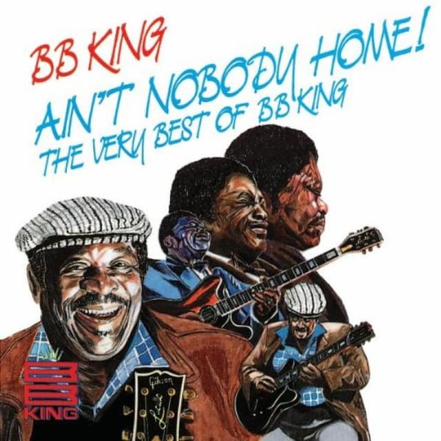 Ain't Nobody Home!: The Very Best of B.B. King cover