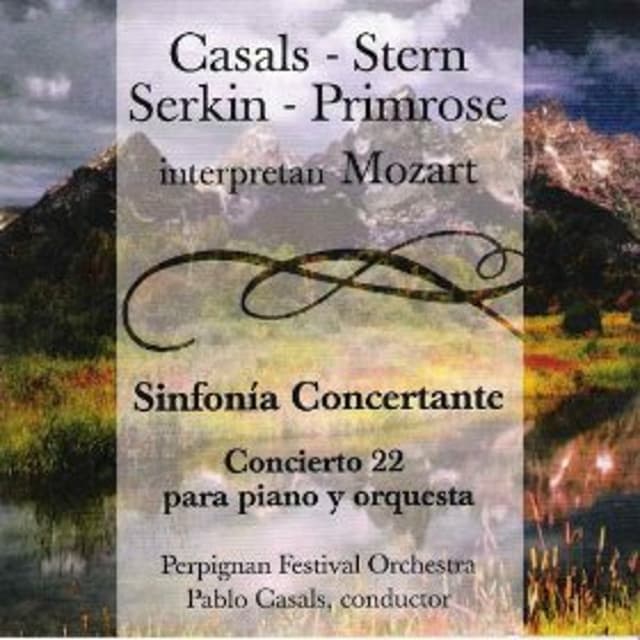Casals - Stern - Serkin - Primrose interpretan Mozart - Sinfonía Concertante, Concierto 22 para Piano y Orquesta cover