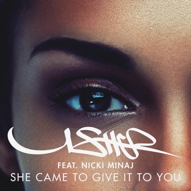 She Came to Give It to You cover