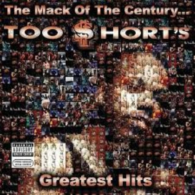 The Mack of the Century...: Too $hort's Greatest Hits cover