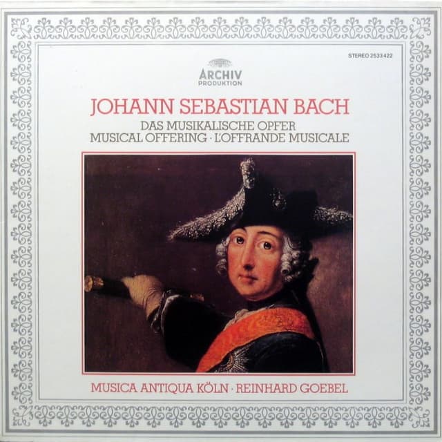 Das Musikalische Opfer BWV 1079 (Musica Antiqua Köln, feat. conductor: Reinhard Goebel) cover