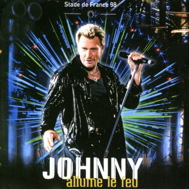 Johnny allume le feu : Stade de France 98 cover