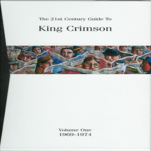 The 21st Century Guide to King Crimson, Volume 1: 1969–1974 cover