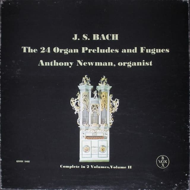 The 24 Organ Preludes and Fugues With Selected Chorale Preludes, Volume 2 (feat. Anthony Newman) cover