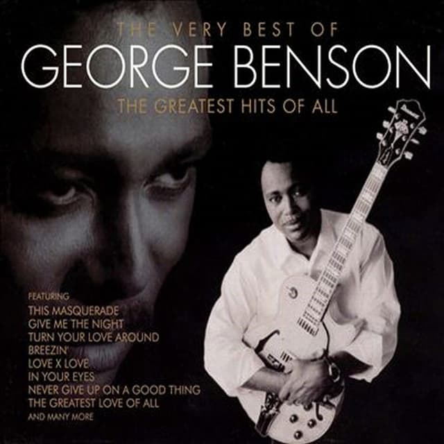 The Very Best of George Benson: The Greatest Hits of All cover