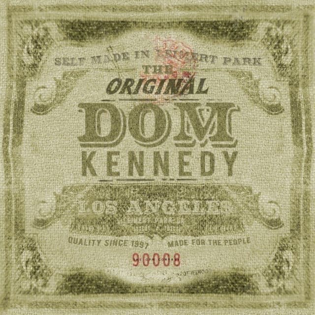 The Original Dom Kennedy cover