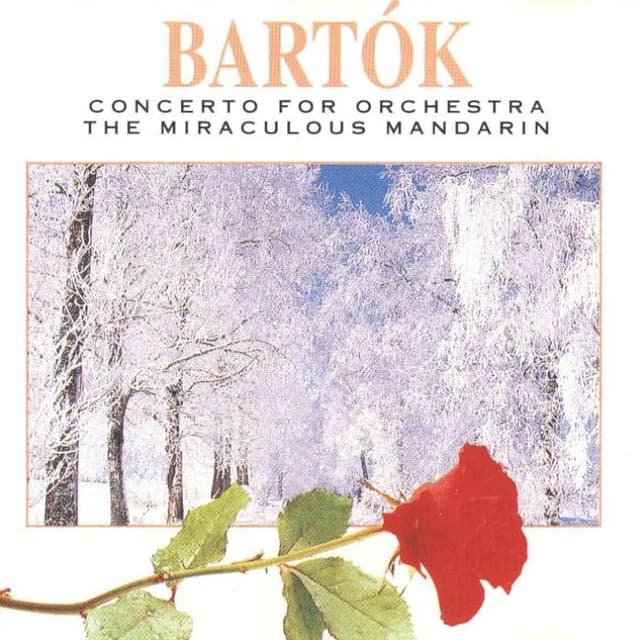 The Rose Collection: Concerto for Orchestra & The Miraculous Mandarin cover