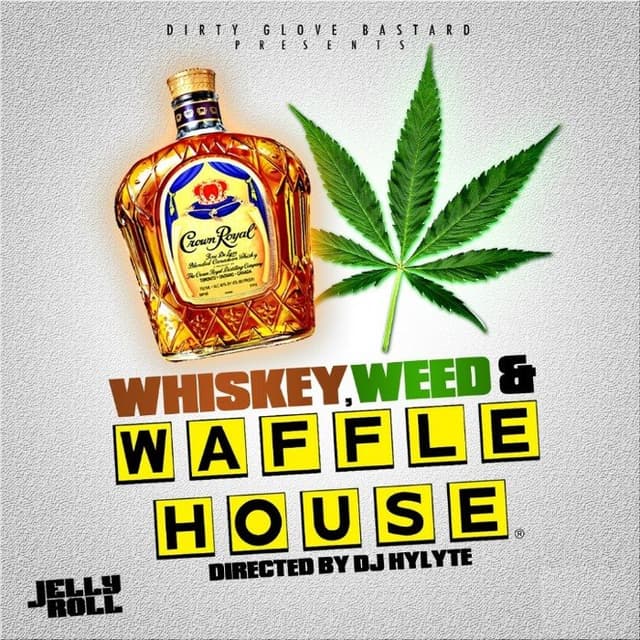 Whiskey, Weed, & Waffle House cover
