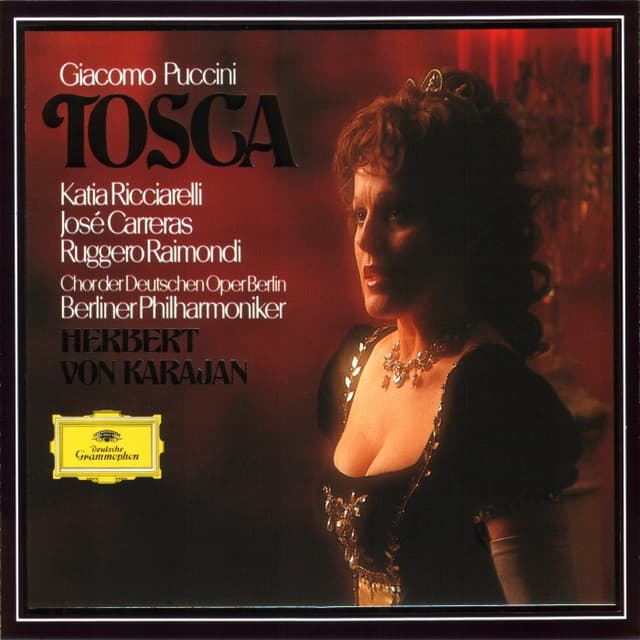 Tosca (Berliner Philharmonic Orchestra feat. conductor: Herbert von Karajan, soprano: Katia Ricciarelli) cover