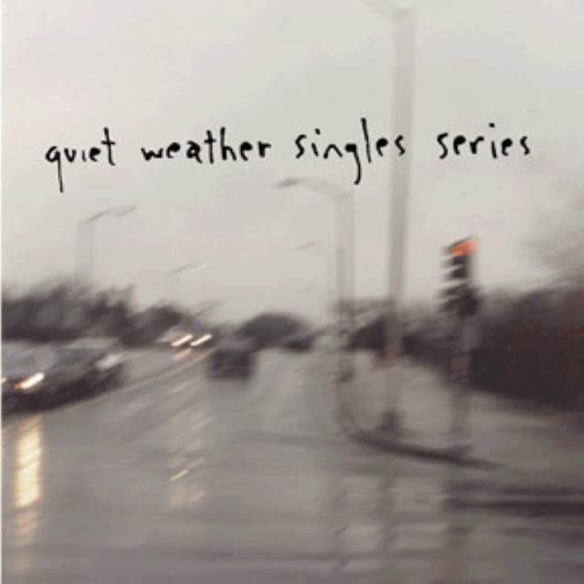 Quiet Weather Singles Series cover