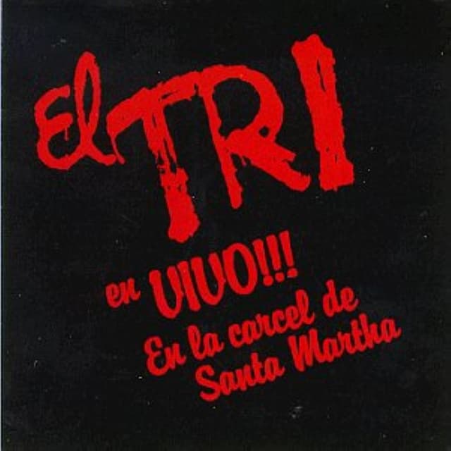 El Tri en vivo en la Carcel de Santa Martha cover