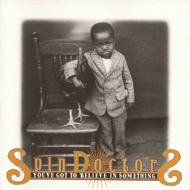 You've Got to Believe in Something cover