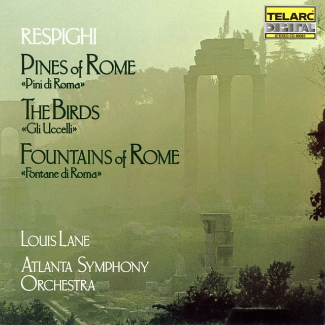 Pines of Rome / The Birds / Fountains of Rome (The Atlanta Symphony Orchestra feat. conductor: Louis Lane) cover