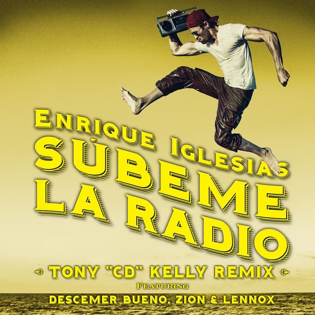 SUBEME LA RADIO (feat. Descemer Bueno & Zion & Lennox) (Tony "CD" Kelly Remix) cover