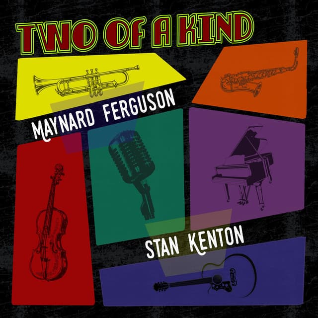 Two of a Kind: Maynard Ferguson & Stan Kenton cover