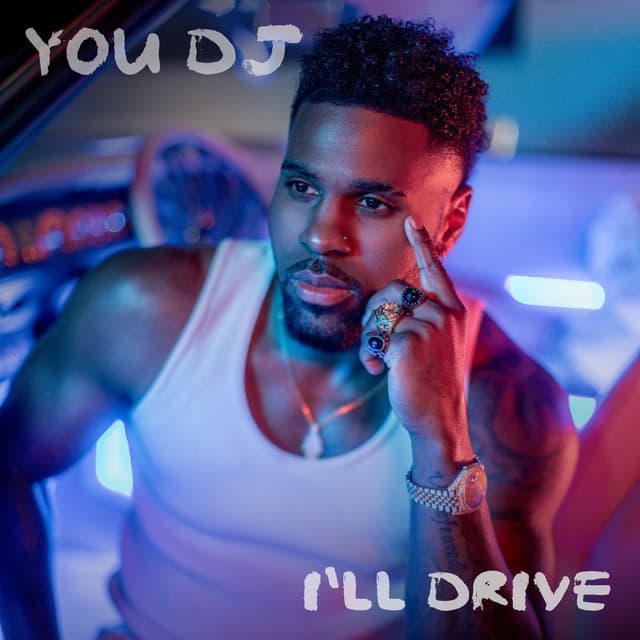You DJ, I'll Drive cover