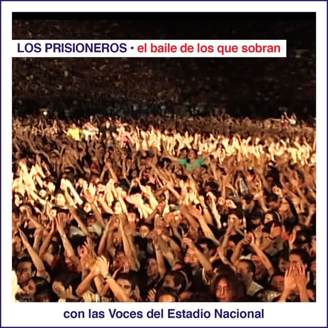 El Baile de los Que Sobran Con las Voces del Estadio Nacional (En Vivo) cover