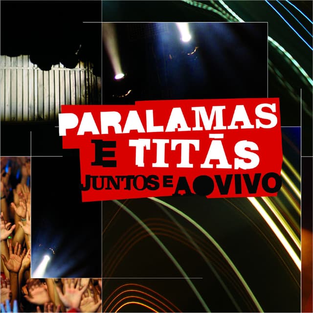 Paralamas E Titãs Juntos E Ao Vivo (Ao Vivo Na Marina Da Glória, Rio de Janeiro, RJ, Brazil / 2008) cover