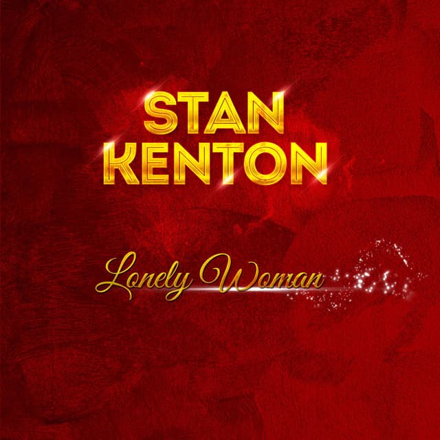 Stan Kenton - Stan Kenton - Lonely Woman (MP3 EP) cover