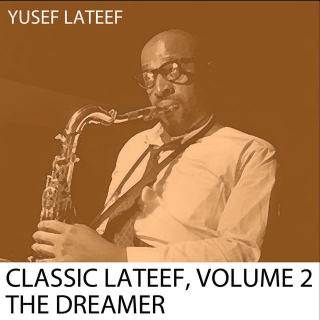 Classic Lataef, Vol. 2: The Dreamer cover