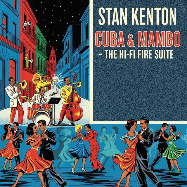 Stan Kenton: Cuba & Mambo - The Hi-Fi Fire Suite cover