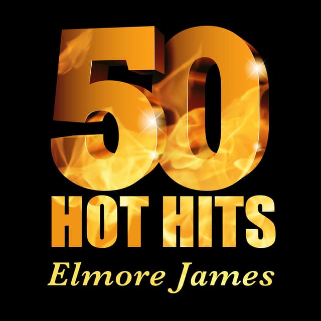 Elmore James - 50 Hot Hits cover