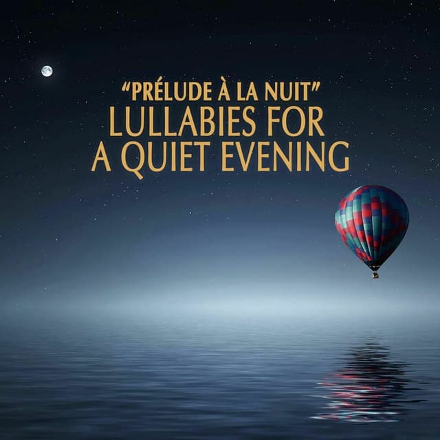 "Prélude à la nuit" - Lullabies for a Quiet Evening cover