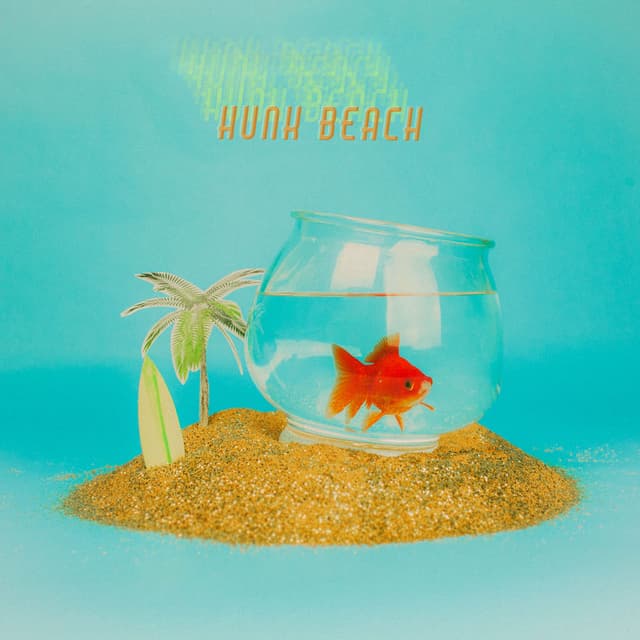 Hunk Beach / I Wanna Be Good cover
