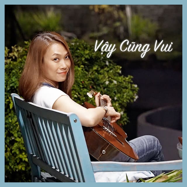 Vậy Cũng Vui cover