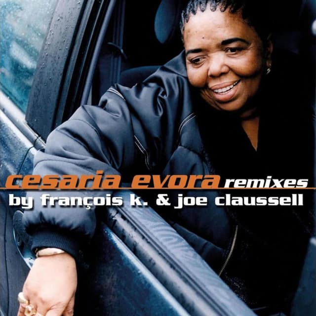Cesaria Evora remixes by François K. & Joe Claussel cover