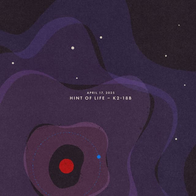 April 17, 2025: Hint of Life - K2-18b cover