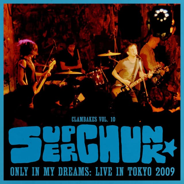 Clambakes Vol. 10: Only in My Dreams - Live in Tokyo 2009 cover