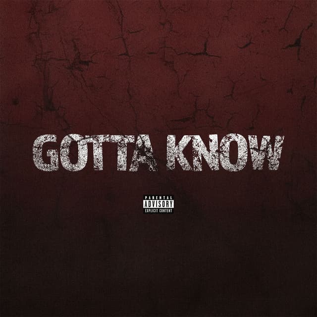 Gotta Know cover