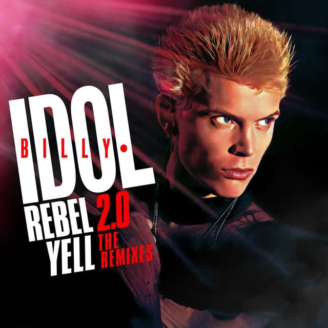 Rebel Yell 2.0 - The Remixes cover