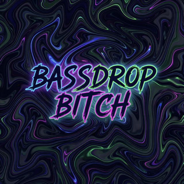 BASSDROP BITCH cover
